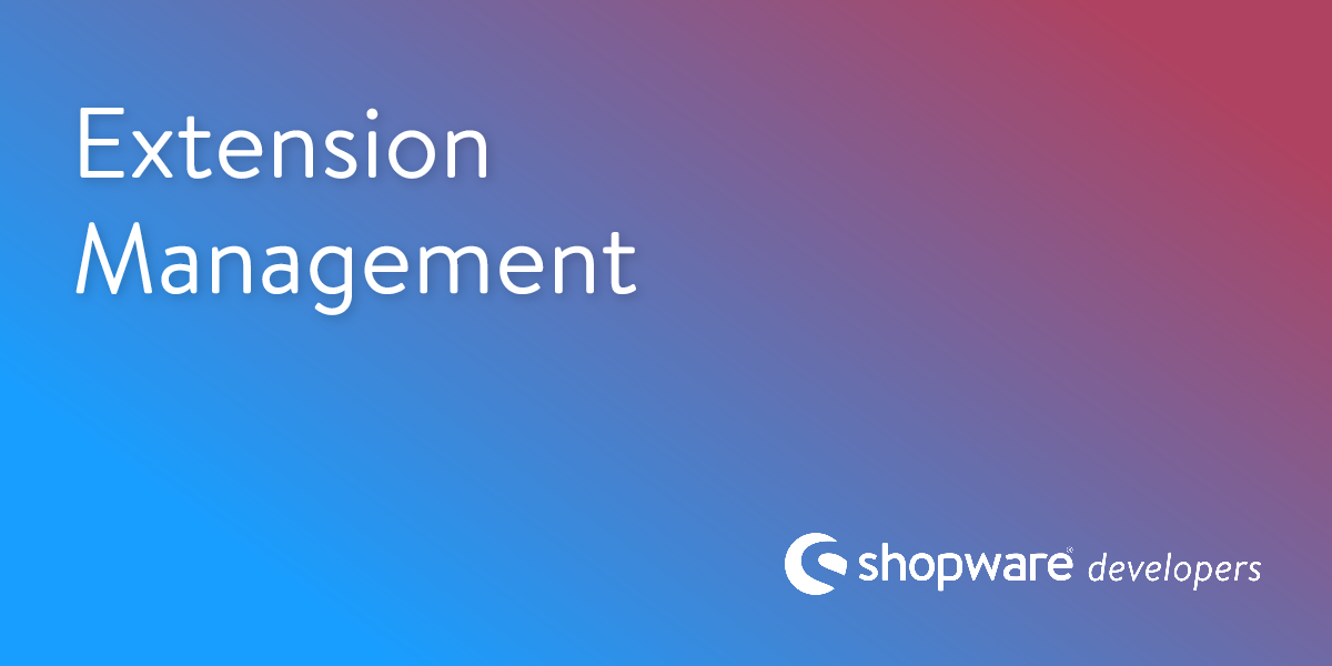Extension Management Shopware Documentation