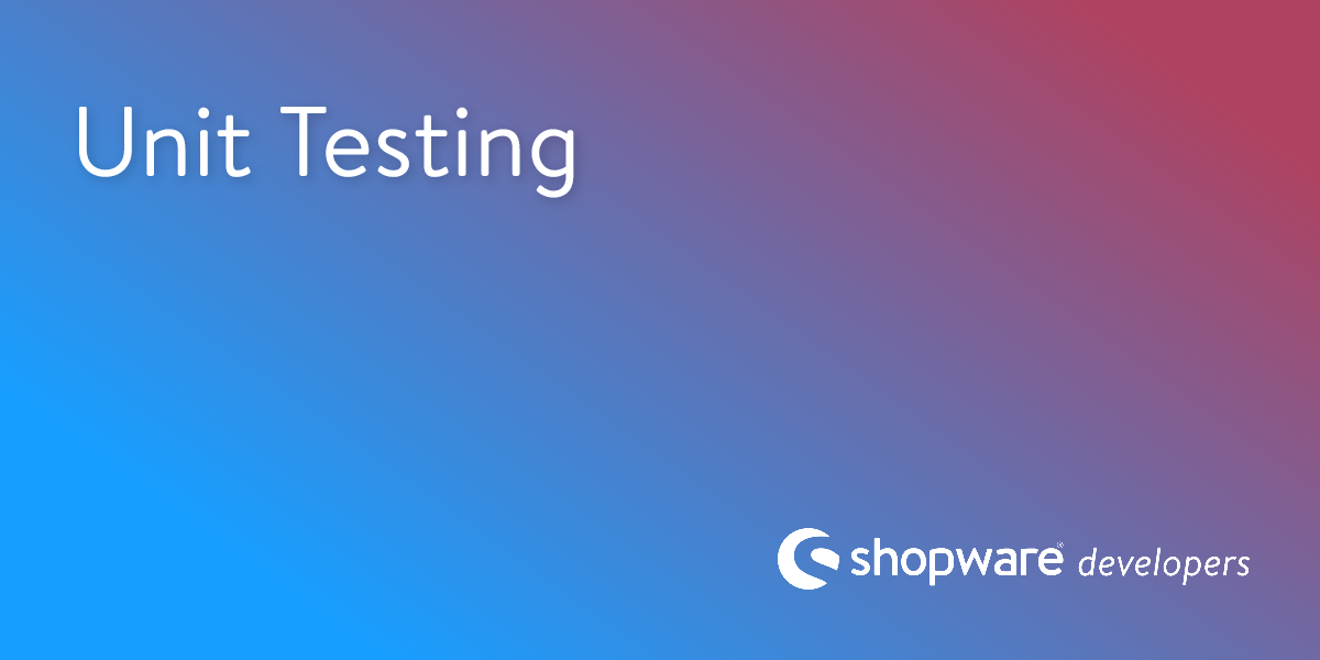 Unit Testing | Shopware Documentation